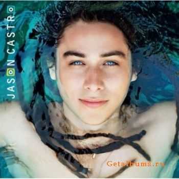 Jason Castro - Jason Castro - Deluxe Version (2010)