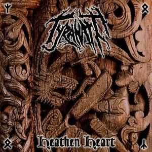 Tyranath - Heathen Heart (2010) Tyranath - Heathen Heart (2010)