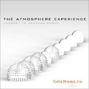 The Atmosphere Experience - Journey to Another World (2010)