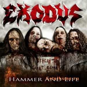 Exodus - Hammer And Life [single] (2010)