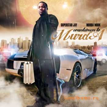 Murda Mook - Countdown To Murda (2010) Murda Mook - Countdown To Murda (2010)