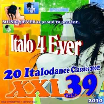 VA - Italo 4 Ever Classics XXL 39 (2010)