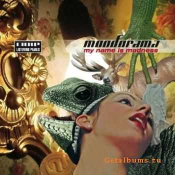 Moodorama - My Name Is Madness (2006)