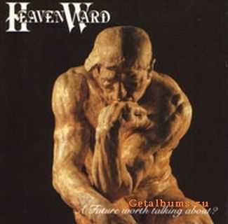 Heavenward - A Future Worth Talking About? (1992)