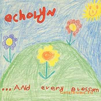 Echolyn - ...And Every Blossom [EP] (1993)