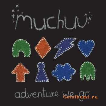 Muchuu - Adventure We Go (2010)