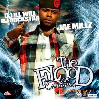 Jae Millz - The Flood Continues (2010) Jae Millz - The Flood Continues (2010)