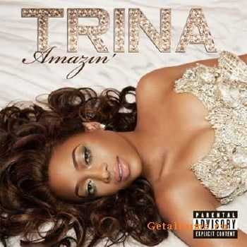 Trina - Amazin (2010) Trina - Amazin (2010)