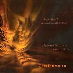 Mathias Grassow & Tomas Weiss - Farewell (2010)