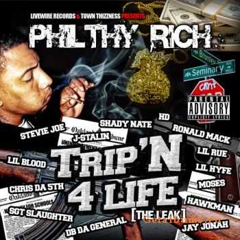 Philthy Rich - Trippin' 4 Life (The Leak) (2010)