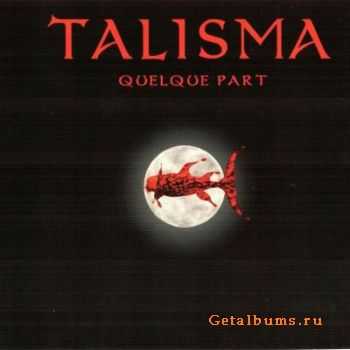 Talisma - Quelque Part (2008)