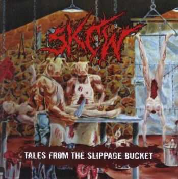 Skew - Tales From the Slippage Bucket (2009) 