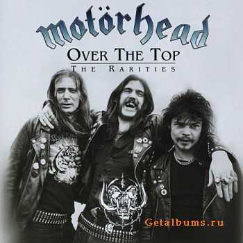 Motorhead - Over The Top - The Rarities (2004)