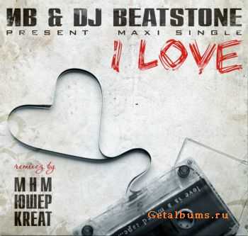 ИВ & DJ Beatstone - I Love (Maxi-Single) ИВ & DJ Beatstone - I Love (Maxi-Single)