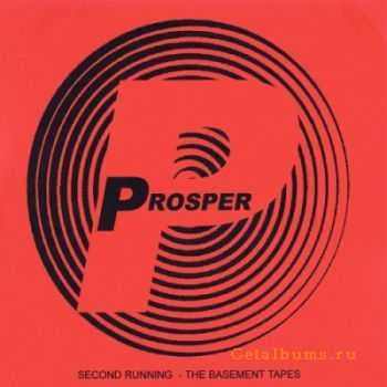 Prosper - Second Running - The Basement Tapes (2006)