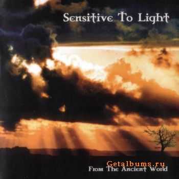 Sensitive to Light - From the Ancient World (2008)