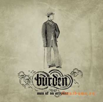 Burden - Man of No Account (2010)