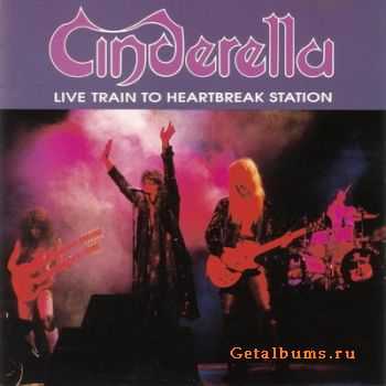  Cinderella - Live Train To Heartbreak Station (1991)