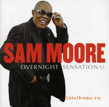 Sam Moore - Overnight Sensational (2006)