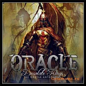 Oracle - Desolate Kings: The Oracle Anthology [compilation] (2010)