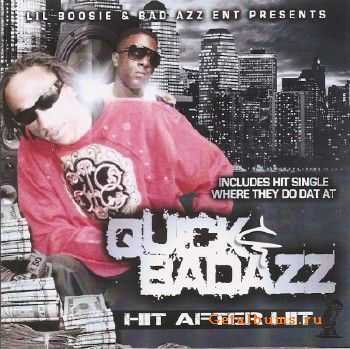 Lil Boosie & Bad Azz Ent Presents Quick & Bad Azz - Hit After Hit (2010) Lil Boosie & Bad Azz Ent Presents Quick & Bad Azz - Hit After Hit (2010)