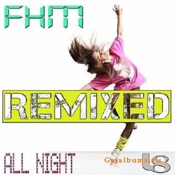 FHM – All Night (Remixed) (2010) FHM – All Night (Remixed) (2010)