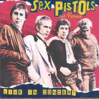 SEX PISTOLS - LIVE IN CONCERT (1977) BOOTLEG