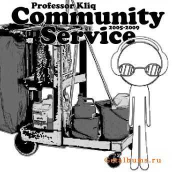 Professor Kliq - Community Service (2009)