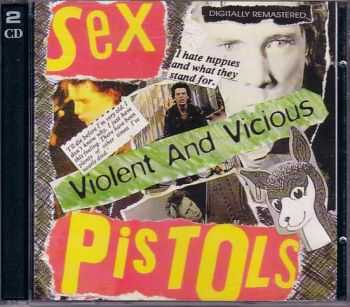 Sex Pistols - Violent and Vicious (2002)