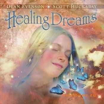 Dean Evenson & Scott Huckabay - Healing Dreams (2001)