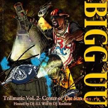 Big UU - Trillmatic Vol 2 (2010) Big UU - Trillmatic Vol 2 (2010)