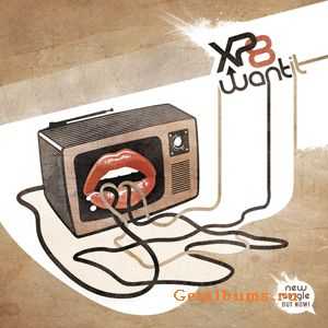 XP8 - Want It (CDS) (2009)