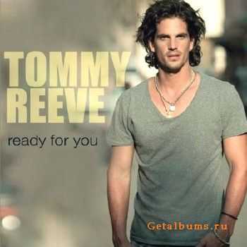 Tommy Reeve - Ready For You (2010)