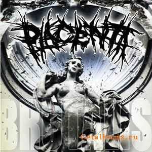 Placenta - Brutalis [EP] (2010)