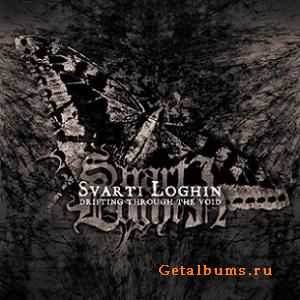 Svarti Loghin - Drifting Through The Void (2010) Svarti Loghin - Drifting Through The Void (2010)
