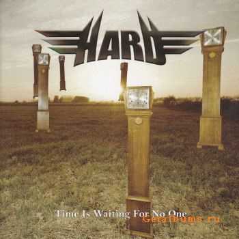 Hard - Time I Waiting For No One (2010)