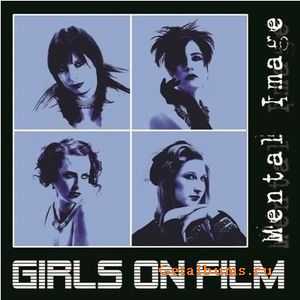 Girls On Film - Mental Image (EP) (2010)