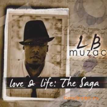 LB Muzac - Love & Life the Saga (2010)