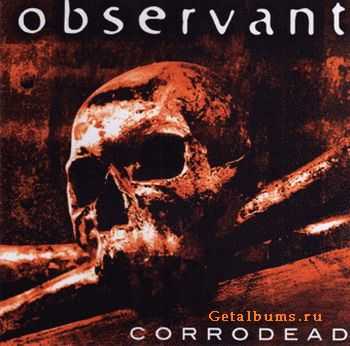 Observant - Corrodead [demo] (2010)