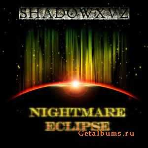 ShadowxvZ - Nightmare Eclipse (2010)