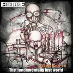 Fightfire - The Fundamentally Lost World (2010)