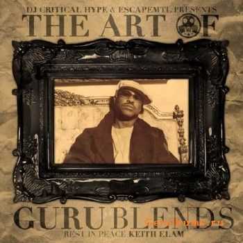 EscapeMTL - The Art Of Guru Blends (2010)