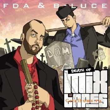 FDA & B-Luce - Death Of Mixtapes (2010)
