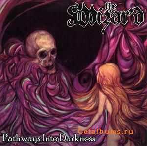 The Wizar'd - Pathways Into Darkness (2010)  