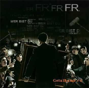 F.R. - Wer Bist Du? (2010) F.R. - Wer Bist Du? (2010)
