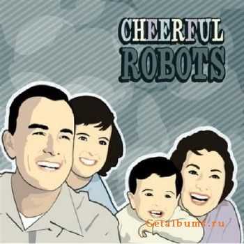 The Crest – Cheerful Robots (2008) The Crest – Cheerful Robots (2008)