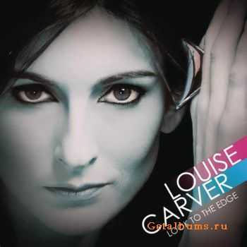 Louise Carver - Look to the Edge (2010)