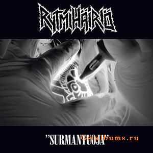 Rytmih&#228;iri&#246; - Surmantuoja (2010)