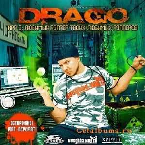 Drago - Нoвый Руccкий Pэп 3: Любимый Рэппеp Твoиx Любимых Рэппеpoв (2010) Drago - Нoвый Руccкий Pэп 3: Любимый Рэппеp Твoиx Любимых Рэппеpoв (2010)