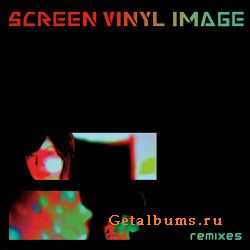 Screen Vinyl Image - Remixes (2010)